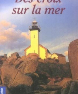 « Des croix sur la mer » - Édition De Brée