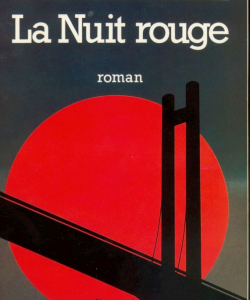 « La nuit rouge », 1984 - Albin Michel - Spécial suspense