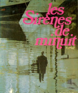 « Les sirènes de minuit », 1976 - Denoël - Sueurs froides