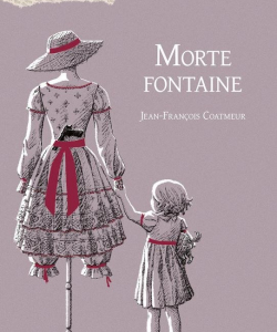Mortes fontaine - Réédition Le verger Éditeur