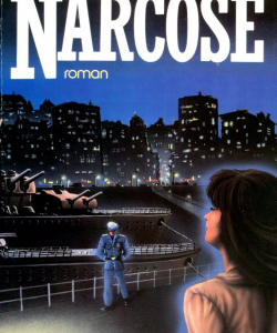 « Narcose », 1987 - Albin Michel - Spécial suspense