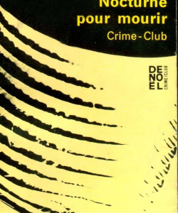 « Nocturne pour mourir », 1964 - Denoël - Crime club