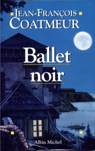 « Ballet noir », 1999 - Albin Michel