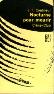 « Nocturne pour mourir », 1964 - Denoël - Crime club